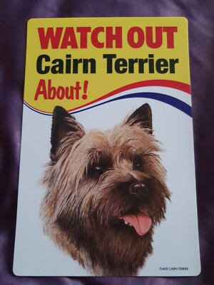 Watch Out Cairn Terrier About Schild Hund Sicherheitsschild Cairn Terrier Hunde Cairns 