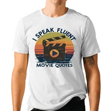 I Speak Fluent Movie Quotes T-shirt - Movies Lover Retro Vintage Graphic Tee