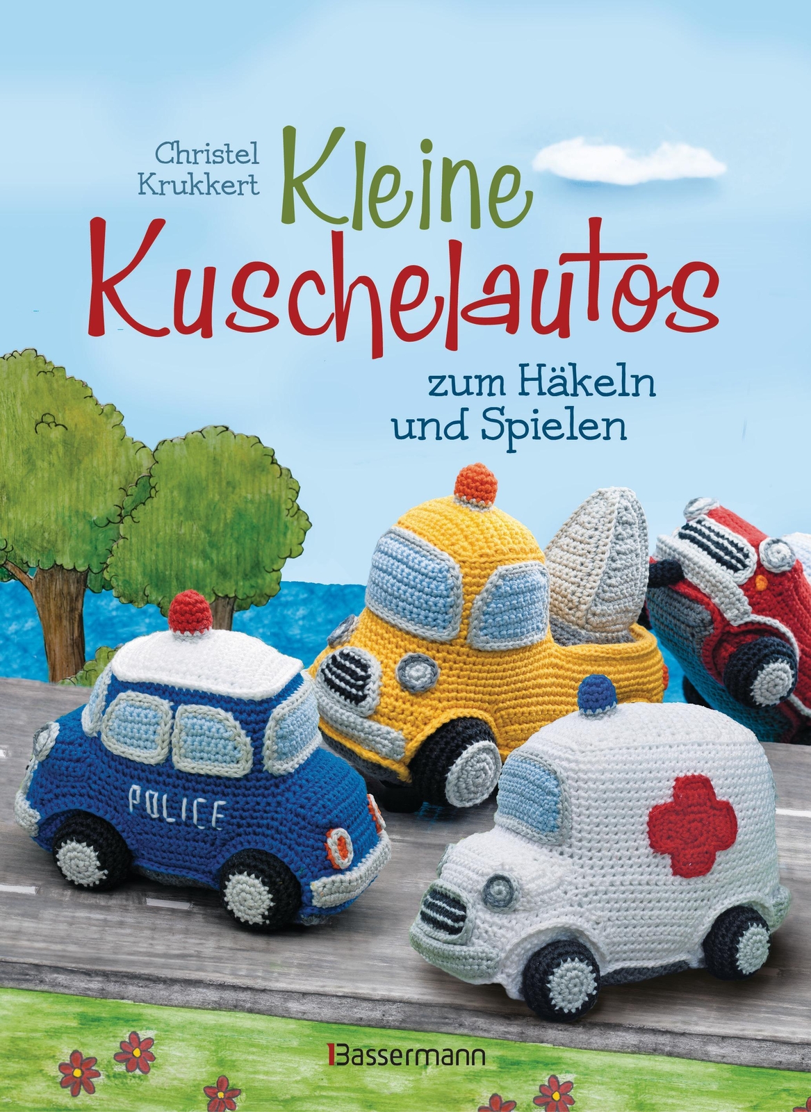 Thumbnail - Christel Krukkert / Kleine Kuschelautos Zum Häkeln Und Spielen.