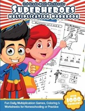 3Rd Grade Math Workbooks Superheroes Multiplication Workbook: Fun Daily Mul...