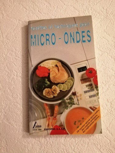 Rezepte und Techniken für Mikrowelle | Saulnier Alain | Guter Zustand