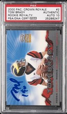 2000 PACIFIC CROWN ROYALE RC ROYALTY TOM BRADY ROOKIE RC PSA AUTHENTIC AUTO 10