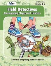 Field Detectives: Investigating Playground Habitats by Suzy Gazlay