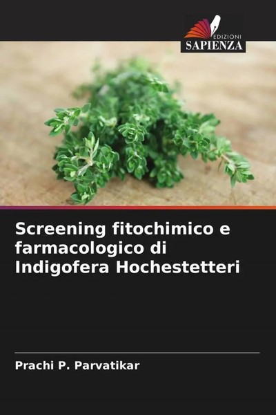 Prachi P. Parvatikar | Screening Fitochimico E Farmacologico Di Indigofera...-image