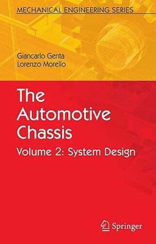 The Automotive Chassis, Volume 2: System Design by Giancarlo Genta: New - Picture 1 of 1