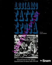 2-85759 - Abbiamo fatto epoca. Miti e mode, speranze e delusioni, candori e ast