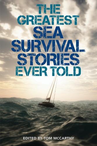 Thumbnail - Tom Mccarthy The Greatest Sea Survival Stories Ever Told (taschenbuch)