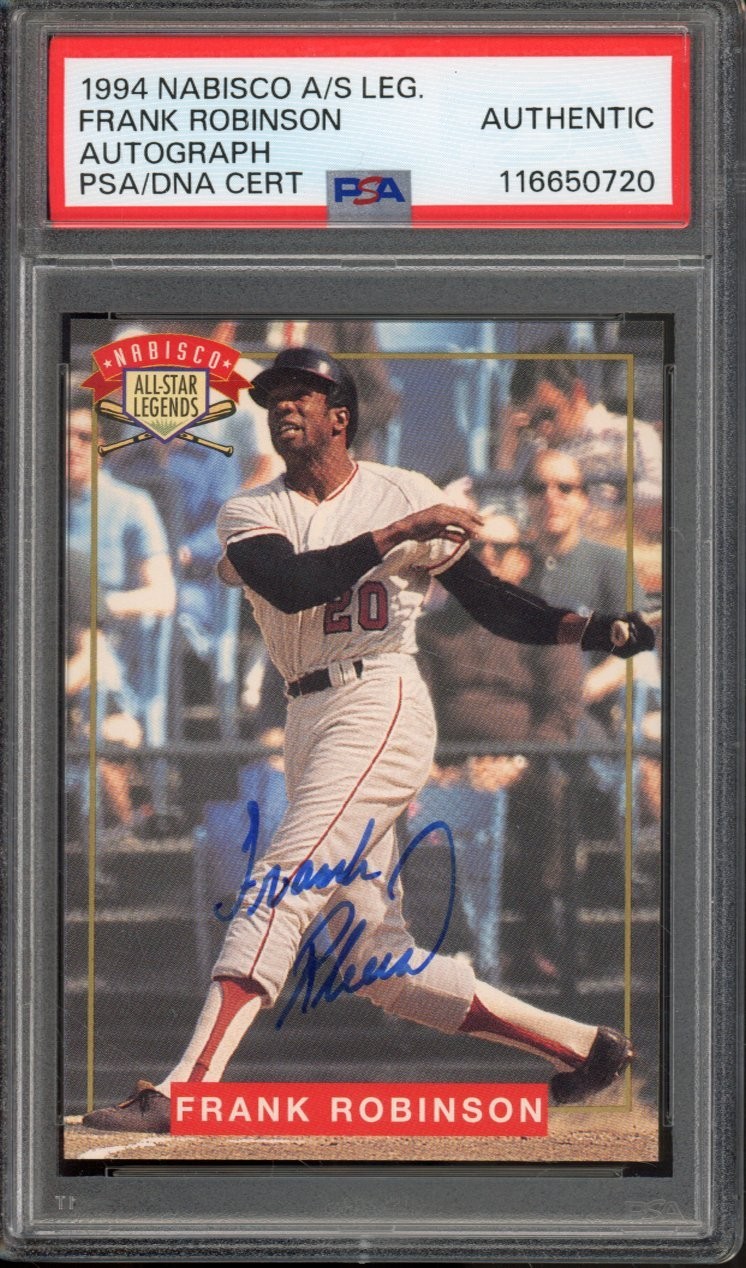 Frank Robinson All Stars 1994 Nabisco All-Star Legends Orioles HOF Auto PSA AUTHENTIC 