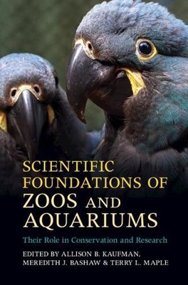 Scientific Foundations of Zoos and Aquariums by Allison B. Ka... - 9781107199194