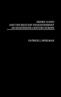 Henry Lloyd And The Military Enlightenment Of Eighteenth- Century Europe | Buch