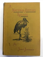 A Natural History Reader 1883 Johonnot