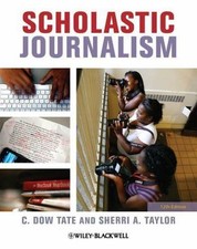 Scholastic Journalism by Tate, C. Dow; Taylor...