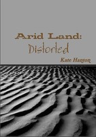Arid Land Distorted Kate Hanton Taschenbuch Kartoniert / Broschiert Englisch