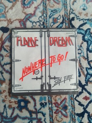 Flame Dream-Nowhere To Go/Sun Fire/7'' Vinyl-White Vertigo Label-Switzerland/80s