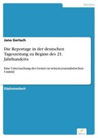 Jana Gerlach | Die Reportage In Der Deutschen Tageszeitung Zu Beginn Des 21....