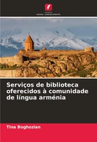 Tina Boghozian | ServiçOs De Biblioteca Oferecidos à Comunidade De LíNgua...