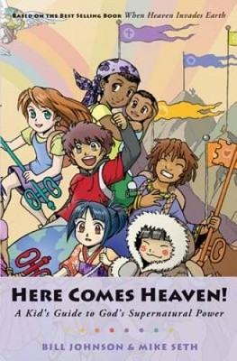 Here Comes Heaven!: A Kid's Guide to God's Supernatural Power - VERY GOOD