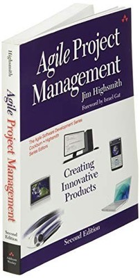 Agile Project Management: Creating ..., Highsmith, Jim 