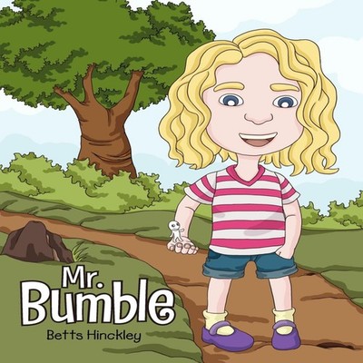 Mr. Bumble Betts Hinckley Paperback Author Solutions Inc