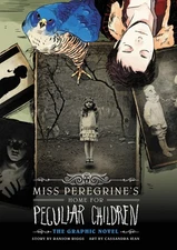 Miss Peregrine's Home for Peculiar Children: The Graphic Novel (Miss Peregri...