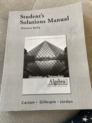 Student Solutions Manual for Elementary And Intermediate Algebra Homeschooling