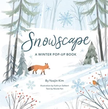 Snowscape (4 Seasons of Pop-Up) by Kim, Yoojin, Good Book