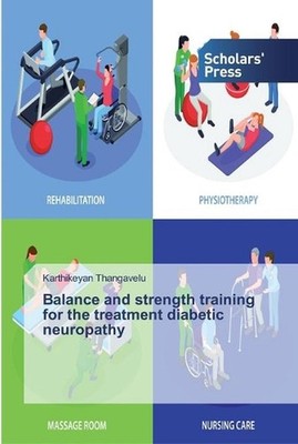 Balance and strength training for the treatment diabetic neuropathy by Karthikey