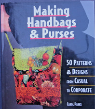 Making Handbags Purses 50 Patterns Designs by Parks