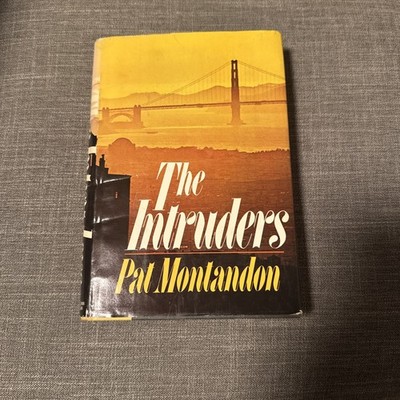 The Intruders by Pat Montandon (1975 Hardcover) Signed