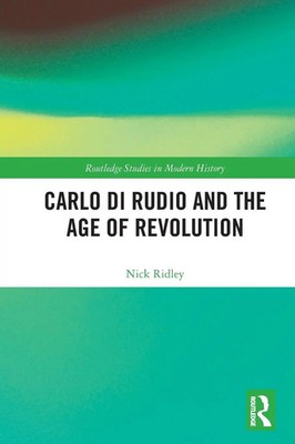 Carlo di Rudio and the Age of Revolution | Nick Ridley | Taschenbuch | Englisch
