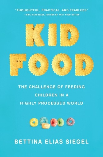 Thumbnail - Bettina Elias Siegel Kid Food (gebundene Ausgabe)