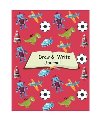 Draw And Write Journal: Learn To Writing and Drawing Journal,Kindergarten Journa