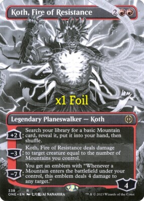 MTG Foil Borderless Phyrexia: All Will Be One ONE Koth, Fire of Resistance NM