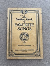 Golden Book Of Favorite Songs, Hall McCreary, Vintage 1923, Revised Enlarged