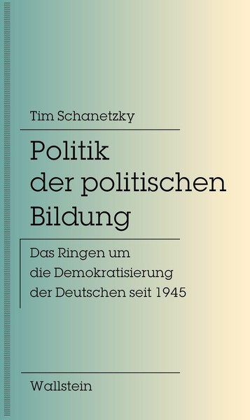 Politik Der Politischen Bildung, Tim Schanetzky-image
