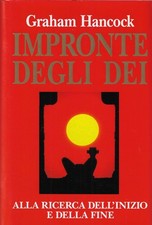 Hancock, Graham..FINGERABDRÜCKE DER GÖTTER: AUF DER SUCHE NACH ANFANG UND ENDE