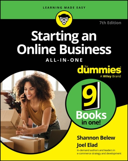 Starting an Online Business All–in–One For Dummies , 7th Edition by Joel Elad
