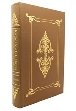 Eckenrode, H. J.  RUTHERFORD B. HAYES STATESMAN OF REUNION Easton Press 1st Edit