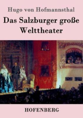 Das Salzburger Gro?E Welttheater