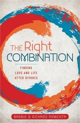 The Right Combination: Finding Love and Life After Divorce (Paperback or Softbac