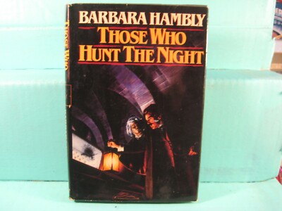 Those who Hunt the Night Barbara Hambly Supernatural Fantasy Novel Book HC