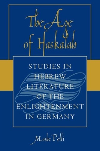 Моше Пелли Эпоха Хаскалы (в мягкой обложке) (ИМПОРТ из Великобритании)