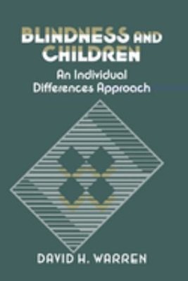 Blindness and Children : An Individual Differences Approach David