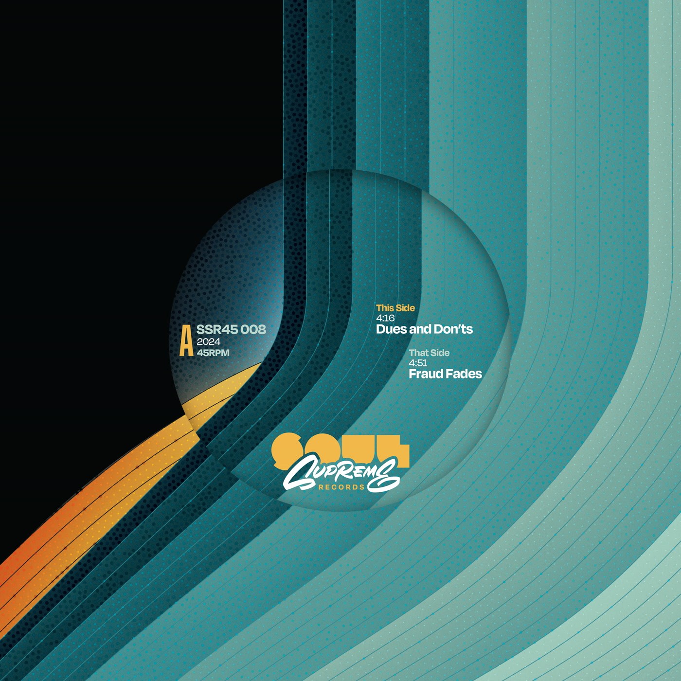 Soul Supreme Dues And Don'ts / Fraud Fades 7 Inch Vinyl SSR45008 Nuovo