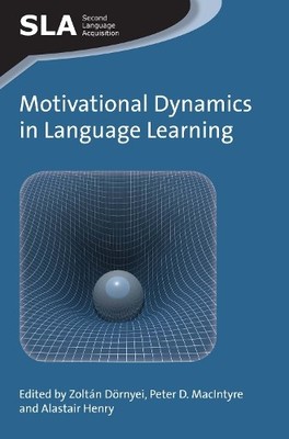 Motivational Dynamics in Language Learning by Zoltn Drnyei,... - 9781783092550