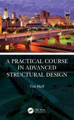A Practical Course in Advanced Structural Design - 9780367746667