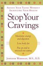 Stop Your Cravings: Satsify Your Ta..., Workman, Jennif