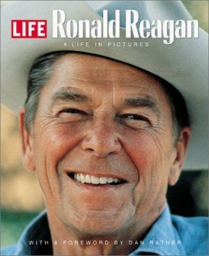 Life: Ronald Reagan: A Life in Pictures by Time-Life Books