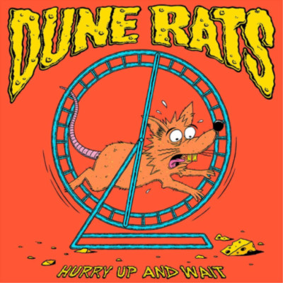 Dune Rats Hurry Up and Wait (Schallplatte) 12'' Album