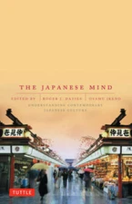 The Japanese Mind: Understanding Contemporary Japanese Culture - GOOD